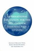 International Education for the Millennium: Toward Access, Equity, and Quality