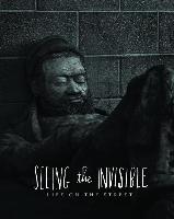 Seeing the Invisible: Life on the Street