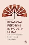 Financial Reforms in Modern China