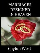 Marriages Designed in Heaven