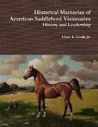 Historical Memories of American Saddlebred Visionaries