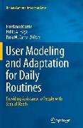 User Modeling and Adaptation for Daily Routines