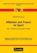 Mädchen und Frauen im Sport - Natur- und Geisteswissenschaften im Dialog