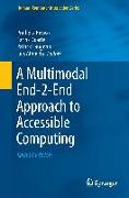 A Multimodal End-2-End Approach to Accessible Computing