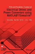 Pid and Predictive Control of Electrical Drives and Power Converters Using MATLAB / Simulink