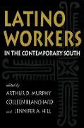Latino Workers in the Contemporary South