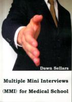 Multiple Mini Interviews (MMI) for Medical School