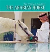 The Medina Guide to the Arabian Horse