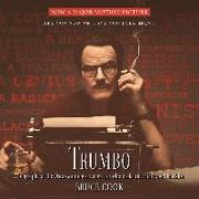 Trumbo: A Biography of the Oscar-Winning Screenwriter Who Broke the Hollywood Blacklist