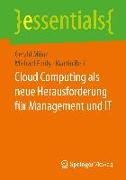 Cloud Computing als neue Herausforderung für Management und IT