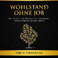 Wohlstand ohne Job