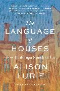 The Language of Houses: How Buildings Speak to Us