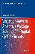 Variation-Aware Adaptive Voltage Scaling for Digital CMOS Circuits