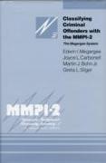 Classifying Criminal Offenders with the MMPI-2