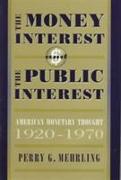 The Money Interest and the Public Interest