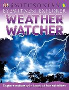 Eyewitness Explorer: Weather Watcher