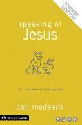 Speaking of Jesus Student Edition: 50 Easy Ways to #Sharejesus