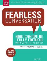 Fearless Conversation: How Can We Be Fully Faithful When We're Fully Flawed?: Discussions from 1-2 Samuel, 1 Chronicles, Psalms