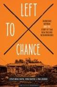 Left to Chance: Hurricane Katrina and the Story of Two New Orleans Neighborhoods