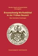 Braunschweig-Wolfenbüttel in der Frühen Neuzeit