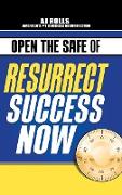 Open the Safe of Resurrect Success Now