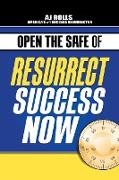Open the Safe of Resurrect Success Now