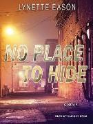 No Place to Hide