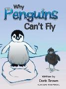 Why Penguins Can't Fly