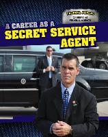 A Career as a Secret Service Agent