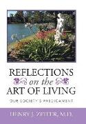 REFLECTIONS ON THE ART OF LIVING