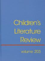 Children's Literature Review: Excerts from Reviews, Criticism, and Commentary on Books for Children and Young People