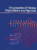 Encyclopedia of Medical Organizations & Agencies: 3 Volume Set: A Subject Guide to Organizations, Foundations, Federal and State Governmental Agencies