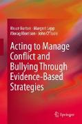 Acting to Manage Conflict and Bullying Through Evidence-Based Strategies