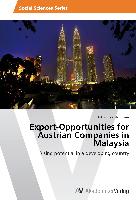 Export-Opportunities for Austrian Companies in Malaysia