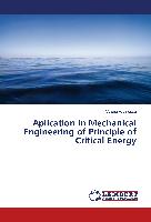 Aplication in Mechanical Engineering of Principle of Critical Energy