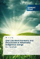 Oral Literature:Harmony and Didacticism in AmaXhosa Indigenous Songs