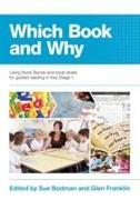 Which Book and Why: Using Book Bands and Book Levels for Guided Reading in Key Stage 1 [With CDROM]