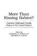 More Than Kissing Babies? Current Child and Family Policy in the United States