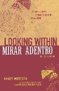 Looking Within/Mirar Adentro