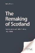 The Remaking of Scotland