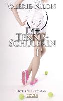 Die Tennis-Schülerin 1 - Erotischer Roman