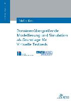 Domänenübergreifende Modellierung und Simulation als Grundlage für Virtuelle Testbeds