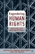 Engendering Human Rights