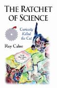 Ratchet of Science