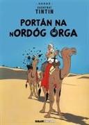 Tintin: Portan Na Nordog Orga (Irish)