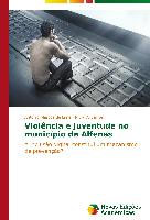 Violência e juventude no município de Alfenas