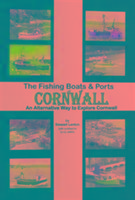 The Fishing Boats & Ports of Cornwall