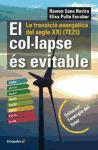 El col.lapse és evitable : la transició energètica del segle XXI