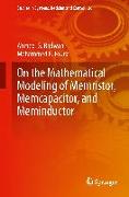 On the Mathematical Modeling of Memristor, Memcapacitor, and Meminductor