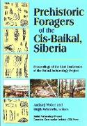 Prehistoric Foragers of the CIS-Baikal, Siberia